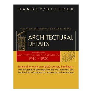 Architectural Details: Classic Pages from Architectural Graphic Standards